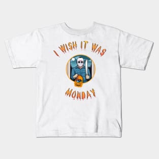 i wish it was monday Kids T-Shirt